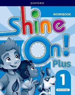 SHINE ON PLUS 1 WORKBOOK