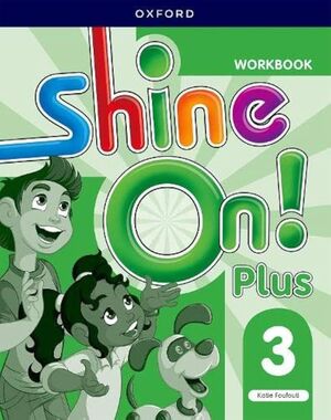 SHINE ON PLUS 3 WORKBOOK