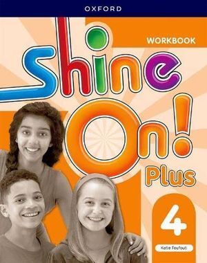 SHINE ON PLUS 4 WORKBOOK