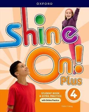 SHINE ON PLUS 4 STUDENTS BOOK WITH ONLINE PRACTICE