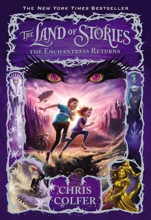 THE LAND OF STORIES - THE ENCHANTRESS RETURNS