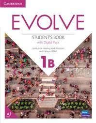 EVOLVE 1B STUDENTS BOOK WITH DIGITAL PACK