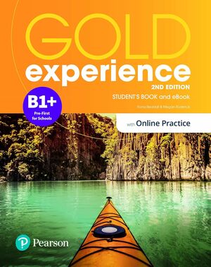 GOLD EXPERIENCE B1+ STUDENTS BOOK & INTERACTIVE EBOOK WITH ONLINE PRACTICE DIGITAL RESOURCES & APP