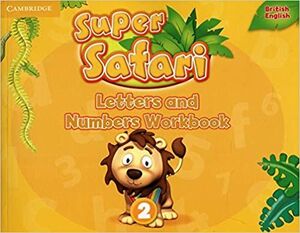 SUPER SAFARI 2 LETTERS AND NUMBERS WORKBOOK