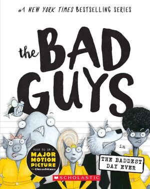 THE BAD GUYS #10: THE BADDEST DAY EVER