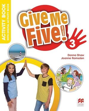 GIVE ME FIVE 3 ACTIVITY BOOK WITH DIGITAL ACTIVITY BOOK