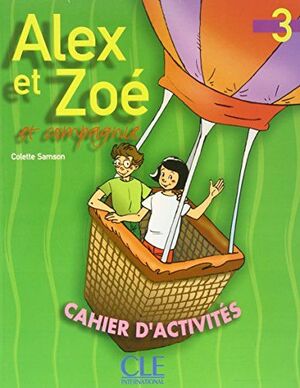 ALEX ET ZOE 3 CAHIER