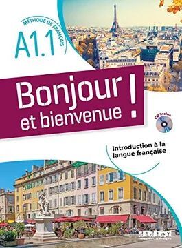 BONJOUR ET BIENVENUE ! A1.1 LIVRE + CD