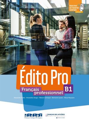 EDITO PRO FRANÇAIS PROFESSIONNEL B1 LIVRE + DVD