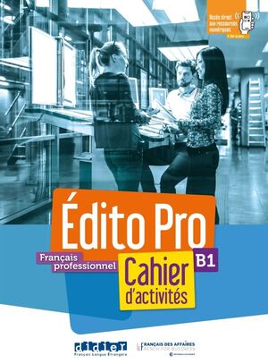 EDITO PRO FRANÇAIS PROFESSIONNEL B1 CAHIER + CD