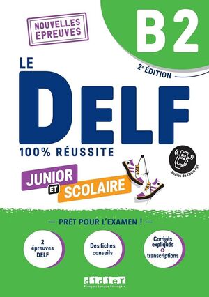 LE DELF B2 100% RÉUSSITE JUNIOR ET SCOLAIRE LIVRE + DIDIERFLE.APP