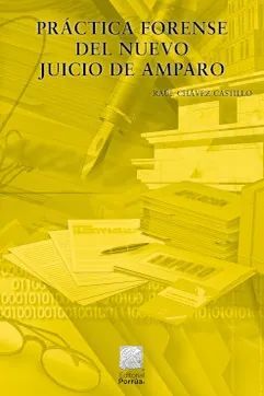 PRÁCTICA FORENSE DEL NUEVO JUICIO DE AMPARO