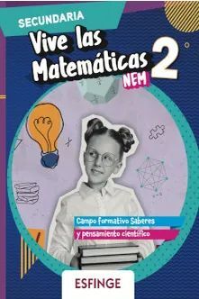 VIVE LAS MATEMÁTICAS 2 SECUNDARIA NEM