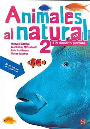 ANIMALES AL NATURAL 2. UN ACUARIO PORTÁTIL