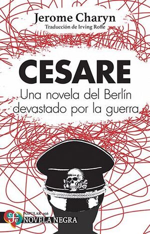 CESARE. UNA NOVELA DEL BERLÍN DEVASTADO POR LA GUERRA