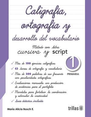 CALIGRAFÍA, ORTOGRAFÍA Y DESARROLLO DEL VOCABULARIO 1