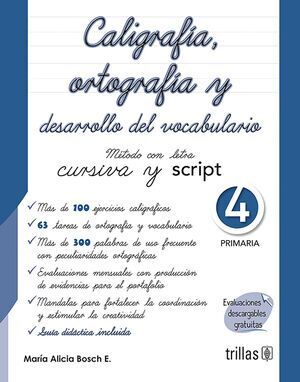 CALIGRAFÍA, ORTOGRAFÍA Y DESARROLLO DEL VOCABULARIO 4