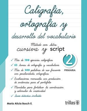 CALIGRAFÍA, ORTOGRAFÍA Y DESARROLLO DEL VOCABULARIO 2