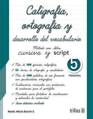 CALIGRAFÍA, ORTOGRAFÍA Y DESARROLLO DEL VOCABULARIO 5