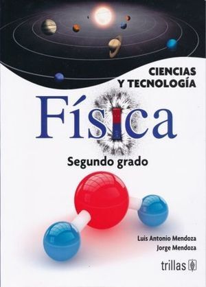 CIENCIAS Y TECNOLOGÍA, FÍSICA 2