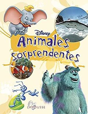 DISNEY. ANIMALES SORPRENDENTES