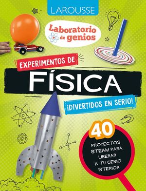 LABORATORIO DE GENIOS - EXPERIMENTOS DE FÍSICA