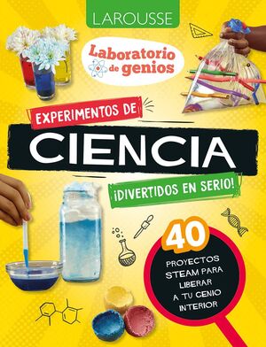 LABORATORIO DE GENIOS - EXPERIMENTOS DE CIENCIAS