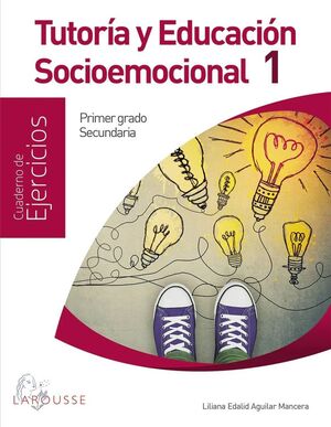 TUTORÍA Y EDUCACIÓN SOCIOEMOCIONAL 1 SECUNDARIA CUADERNO DE EJERCICIOS