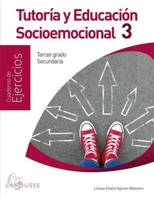 TUTORÍA Y EDUCACIÓN SOCIOEMOCIONAL 3 SECUNDARIA CUADERNO DE EJERCICIOS