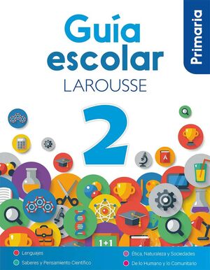 GUÍA ESCOLAR LAROUSSE 2