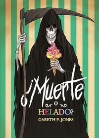 ¿MUERTE O HELADO?