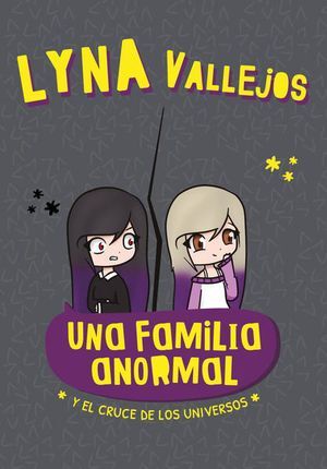 FAMILIA ANORMAL Y EL CRUCE DE LOS UNIVERSOS, UNA