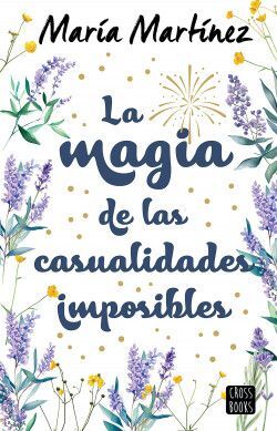 MAGIA DE LAS CASUALIDADES IMPOSIBLES, LA