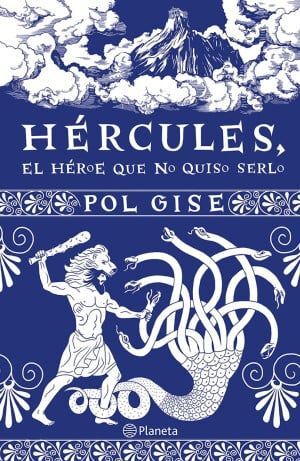 HÉRCULES, EL HÉROE QUE NO QUISO SERLO