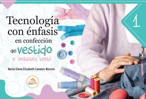 TECNOLOGÍA CON ÉNFASIS EN CONFECCIÓN DEL VESTIDO E INDUSTRIA TEXTIL 1