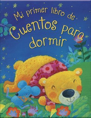 MI PRIMER LIBRO DE CUENTOS PARA DORMIR