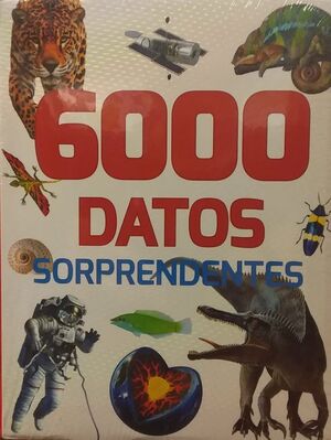 6000 DATOS SORPRENDENTES