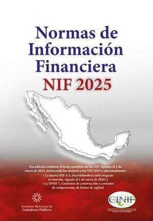 NORMAS DE INFORMACIÓN FINANCIERA NIF 2025 PROFESIONAL