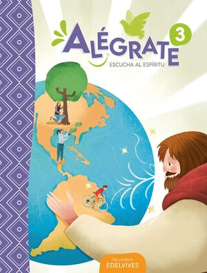 ALÉGRATE 3 SECUNDARIA ESCUCHA AL ESPÍRITU