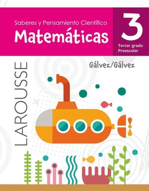 SABERES Y PENSAMIENTO CIENTÍFICO. MATEMÁTICAS 3 PREESCOLAR