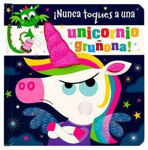 ¡NUNCA TOQUES A UNA UNICORNIO GRUÑONA! PD