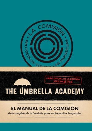 THE UMBRELLA ACADEMY. EL MANUAL DE LA COMISIÓN