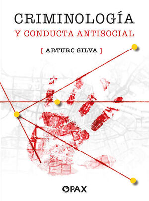 CRIMINOLOGÍA Y CONDUCTA ANTISOCIAL