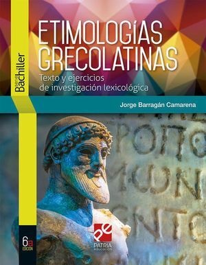 ETIMOLOGÍAS GRECOLATINAS. TEXTO Y EJERCICIOS DE INVESTIGACION ...