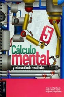 CÁLCULO MENTAL Y ESTIMACIÓN DE RESULTADOS 5