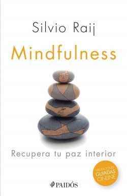 MINDFULNESS. RECUPERA TU PAZ INTERIOR