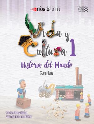 VIDA Y CULTURA 1 HISTORIA DEL MUNDO