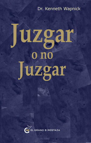 JUZGAR O NO JUZGAR