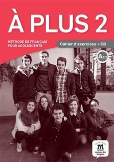 A PLUS 2 CAHIER D EXERCICES + CD