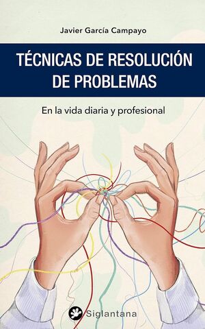 TÉCNICAS DE RESOLUCIÓN DE PROBLEMAS